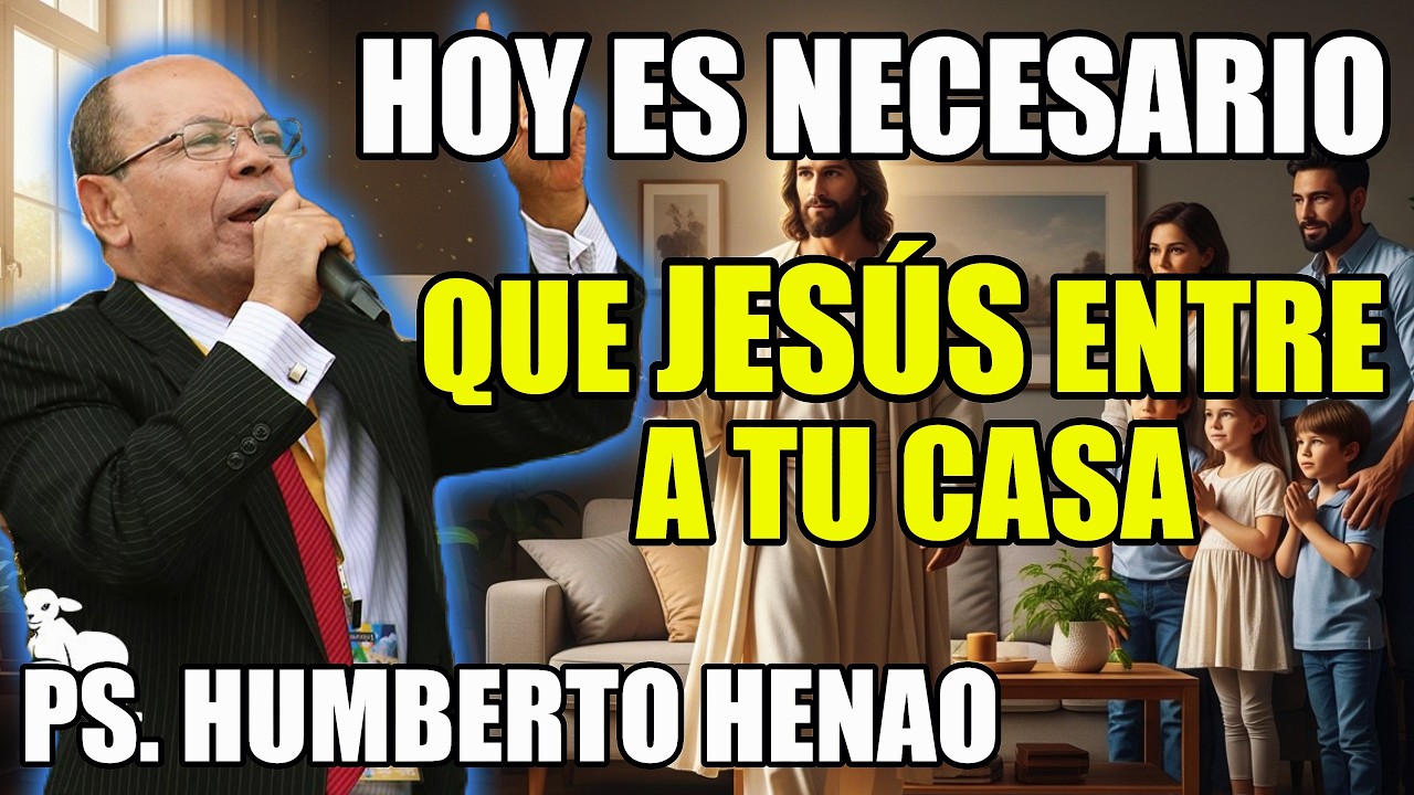 HOY es necesario que entre a tu casa | 5 Casos Impactantes en la Biblia 🙏 - Ps. Humberto Henao