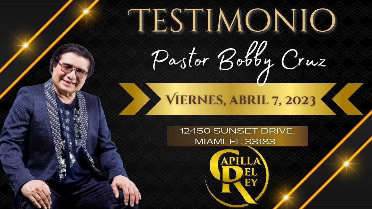 Testimonio Bobby Cruz Abril 7, 2023