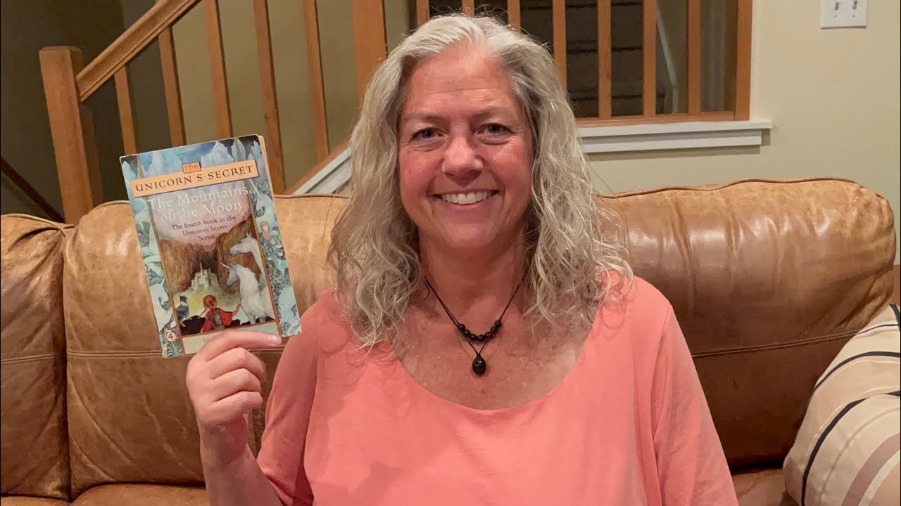 “The Mountains of the Moon” Pt. 1 Kid’s Read Aloud from The Unicorn’s Secret series by Kathleen Duey