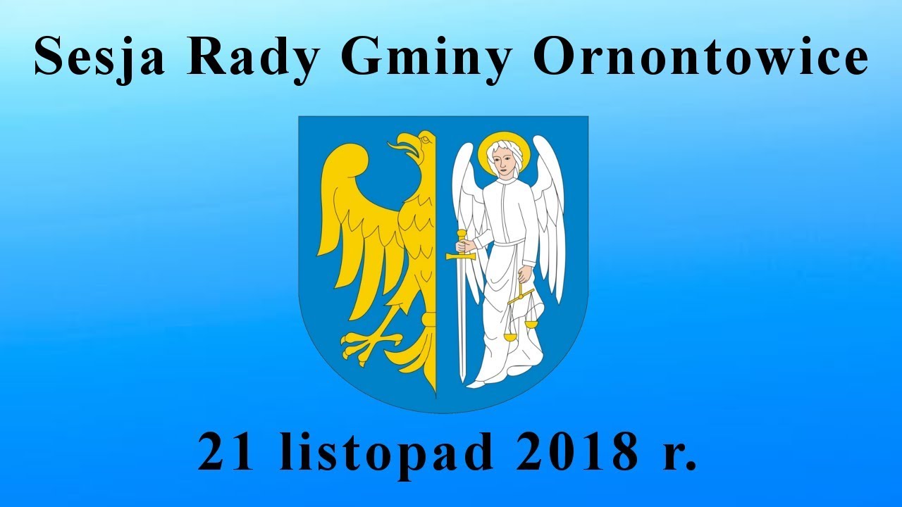 Gmina Ornontowice – transmisja sesji Rady Gminy (21.11.2018 r.)