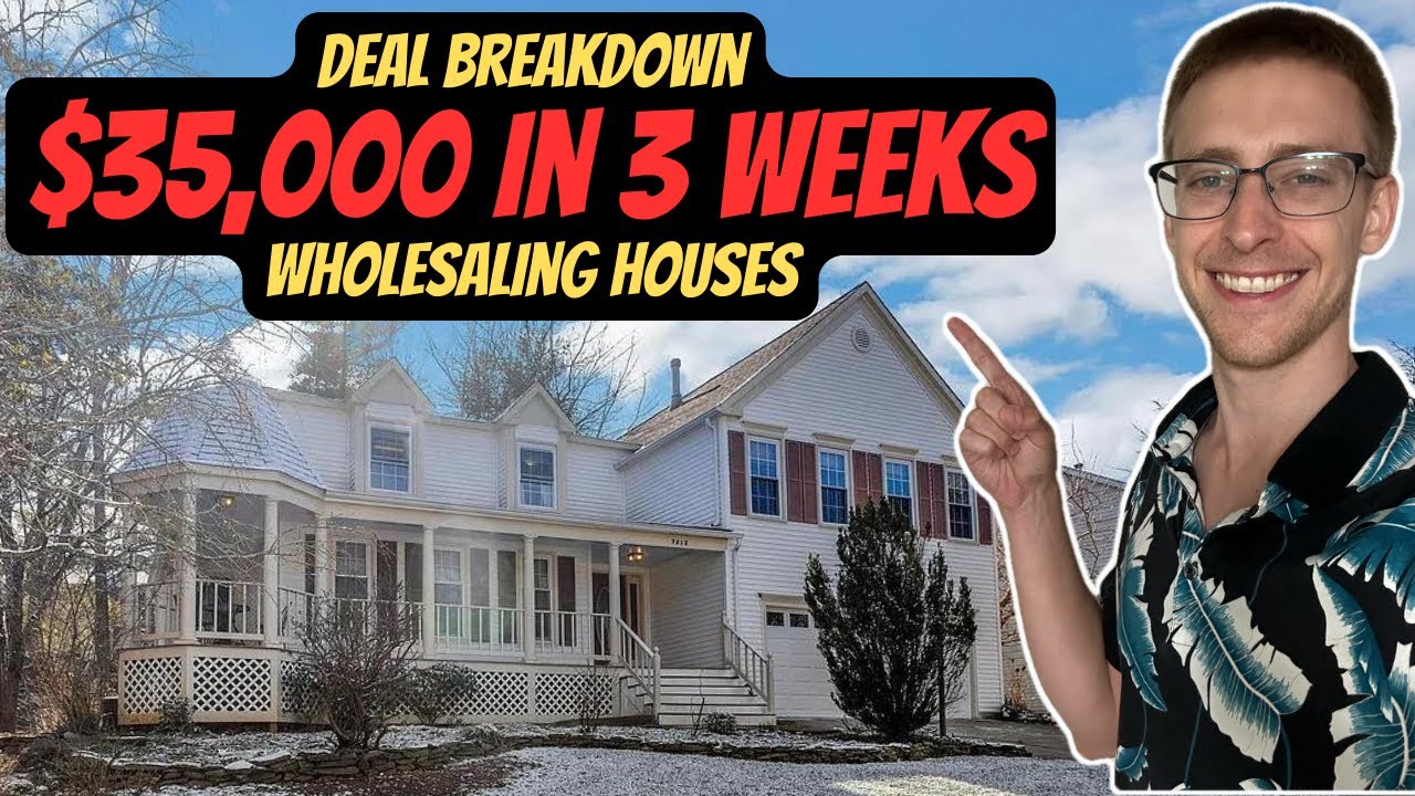 How To Make $35K in 3 Weeks Wholesaling Houses (Deal Breakdown + Tips)