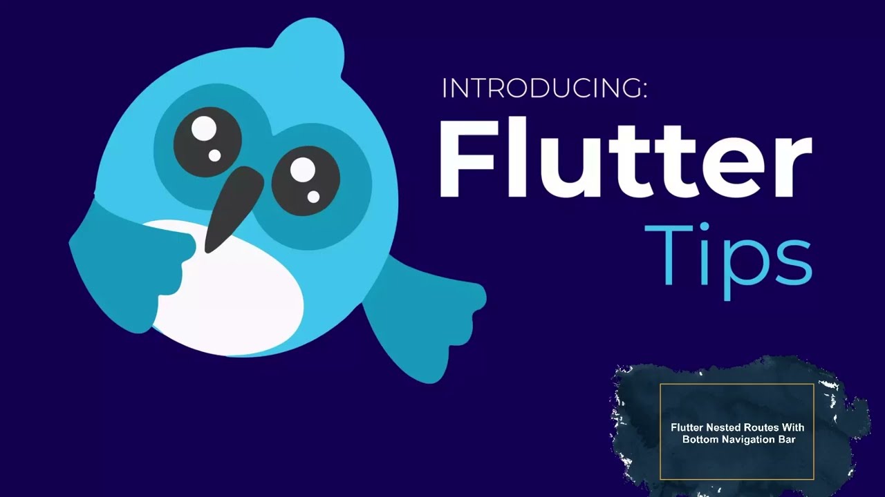 128 - Flutter tips 128 ( Flutter Nested Routes With Bottom Navigation Bar )