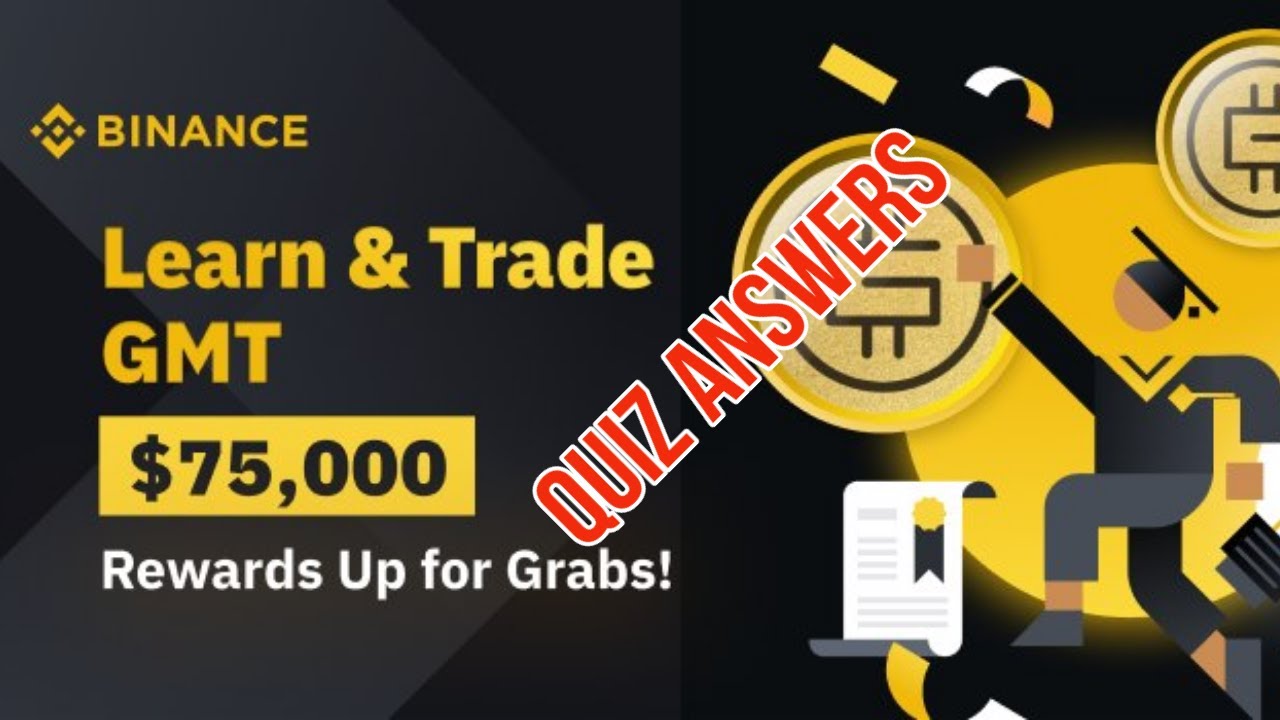 Binance Learn & Earn GMT - $75,000 Rewards Up for Grabs!