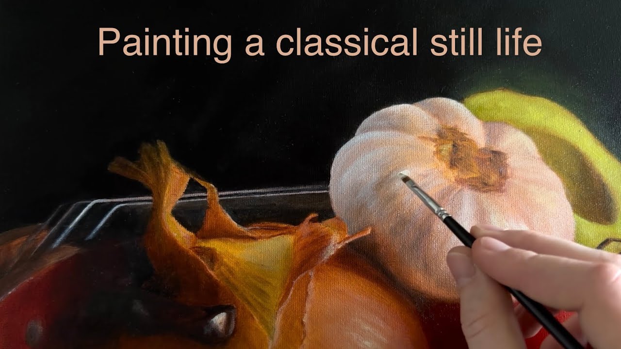 Painting a classical still life with oil paint