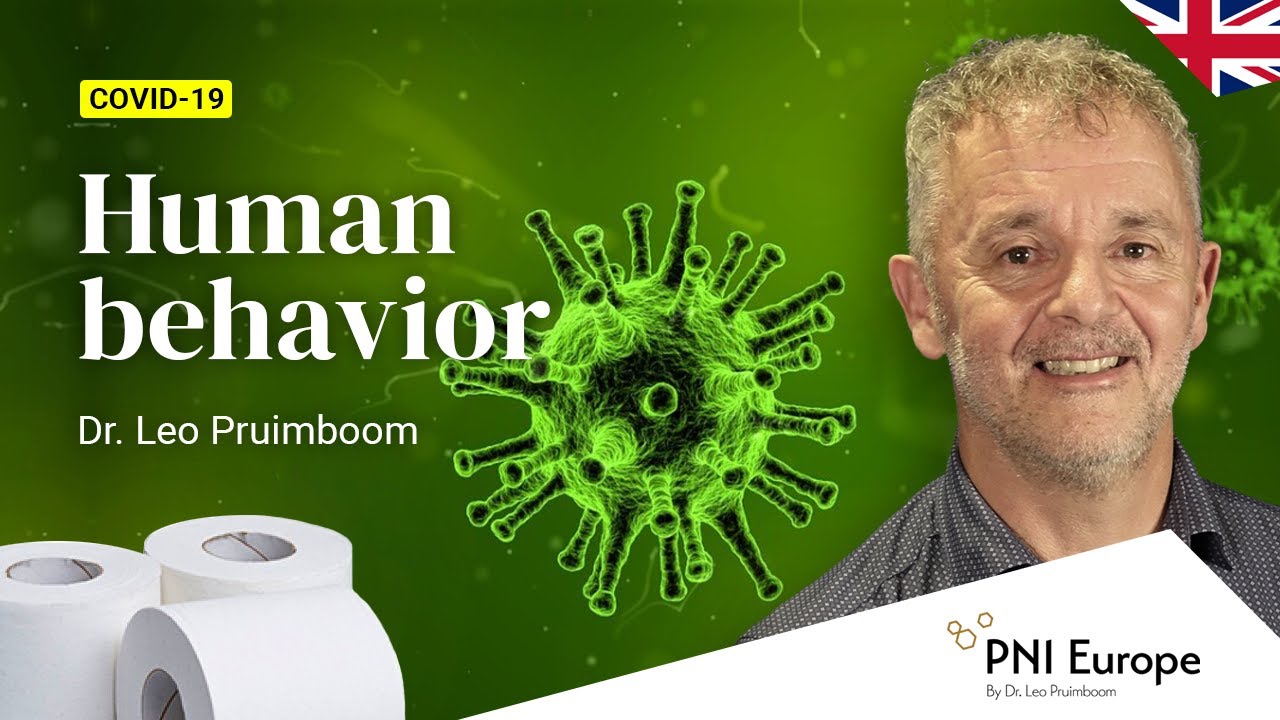 Human behavior during the corona crisis  | Dr. Leo Pruimboom, PNI Europe