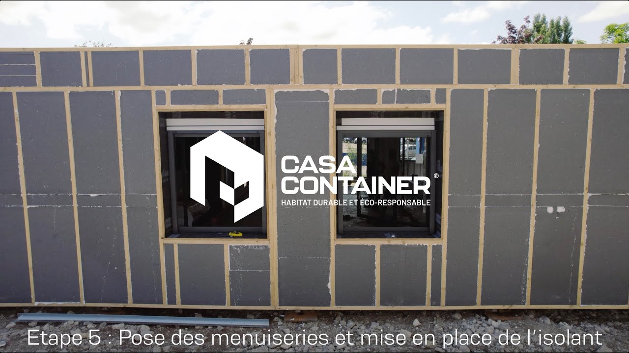 Chantier Casa Container : Pose des Menuiseries & Isolant Ext&eacute;rieur