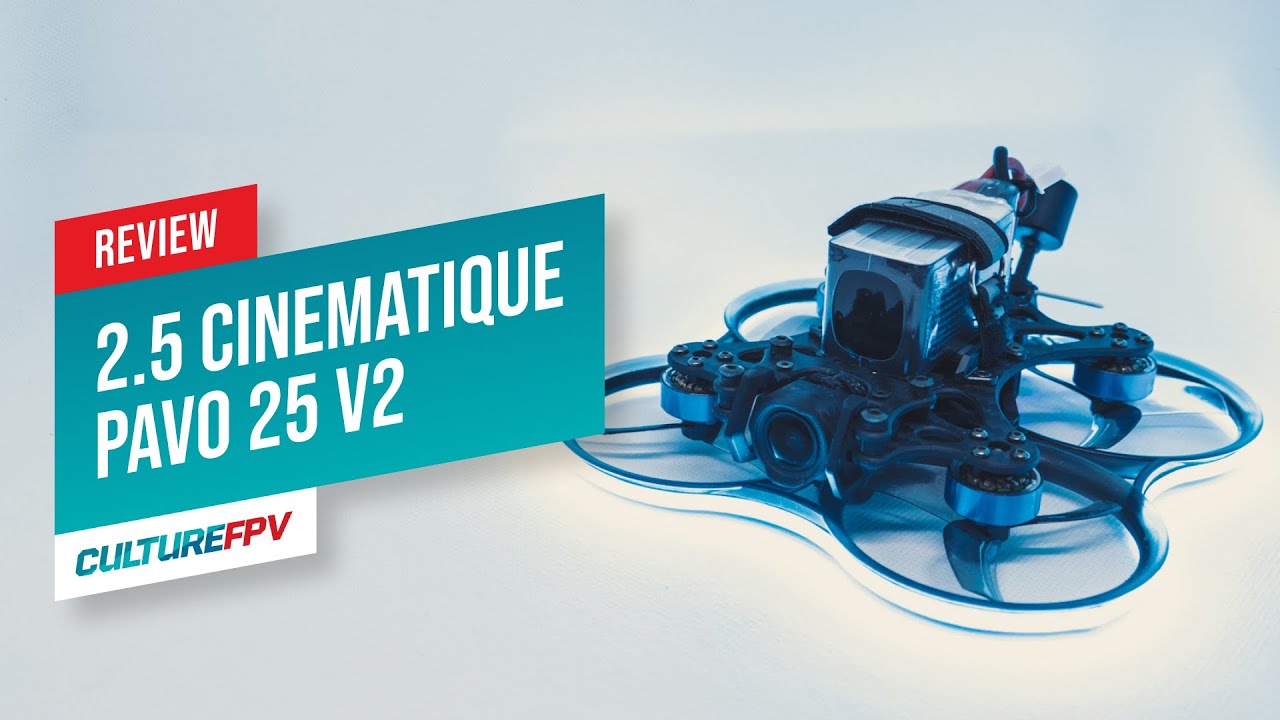 2.5 pouces cinématique - BetaFPV Pavo 25 v2