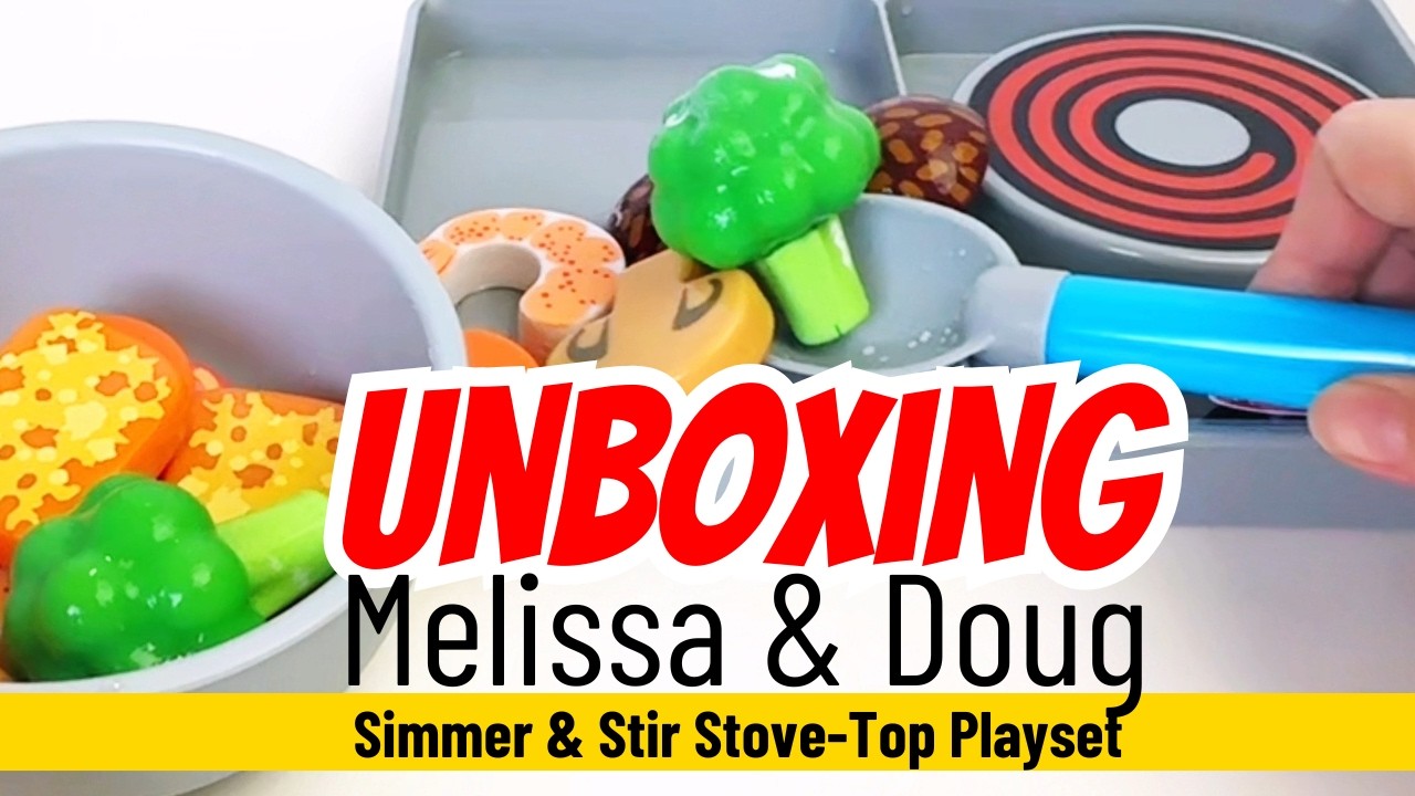 Unboxing Simmer & Stir Stove-Top Playset from Melissa & Doug 📦