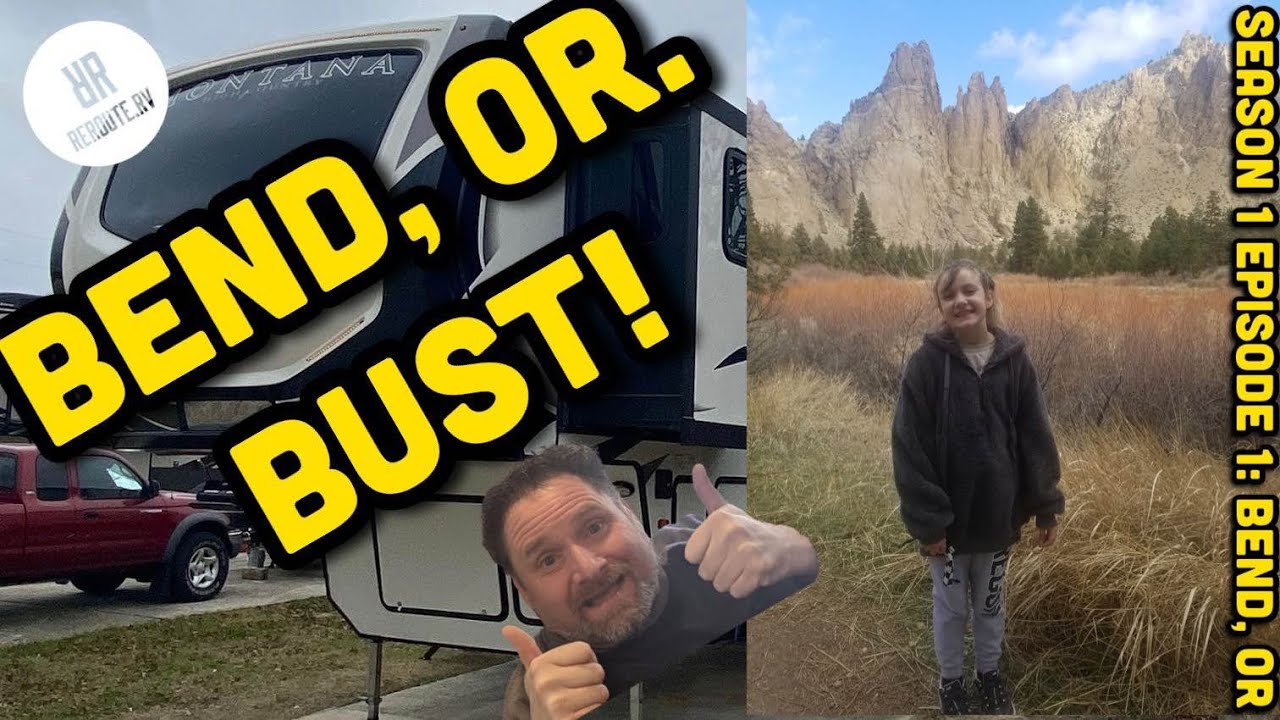 Season1: Episode 1: RV Travels Bend, Oregon.  Montana High Country 376FL