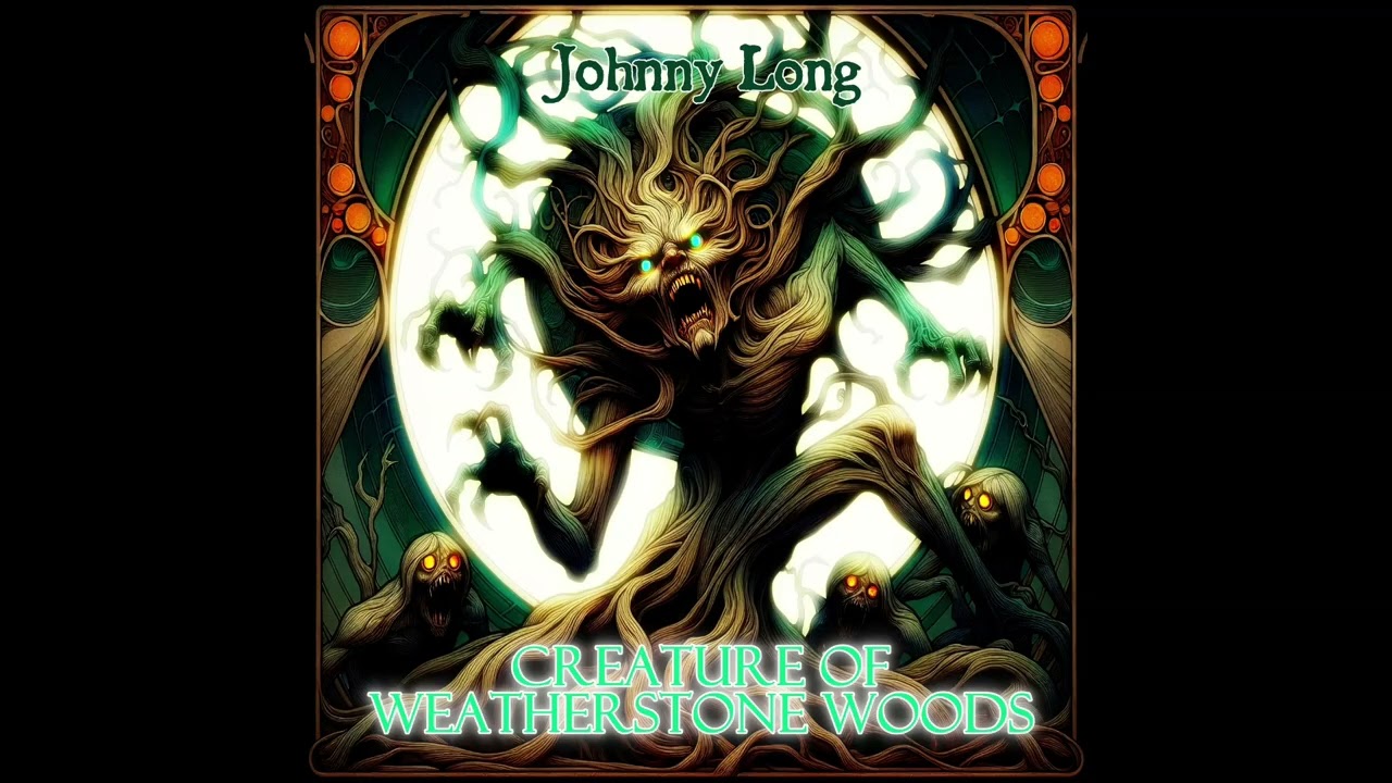 Johnny Long - Creature of Weatherstone Woods · 2025 Remaster