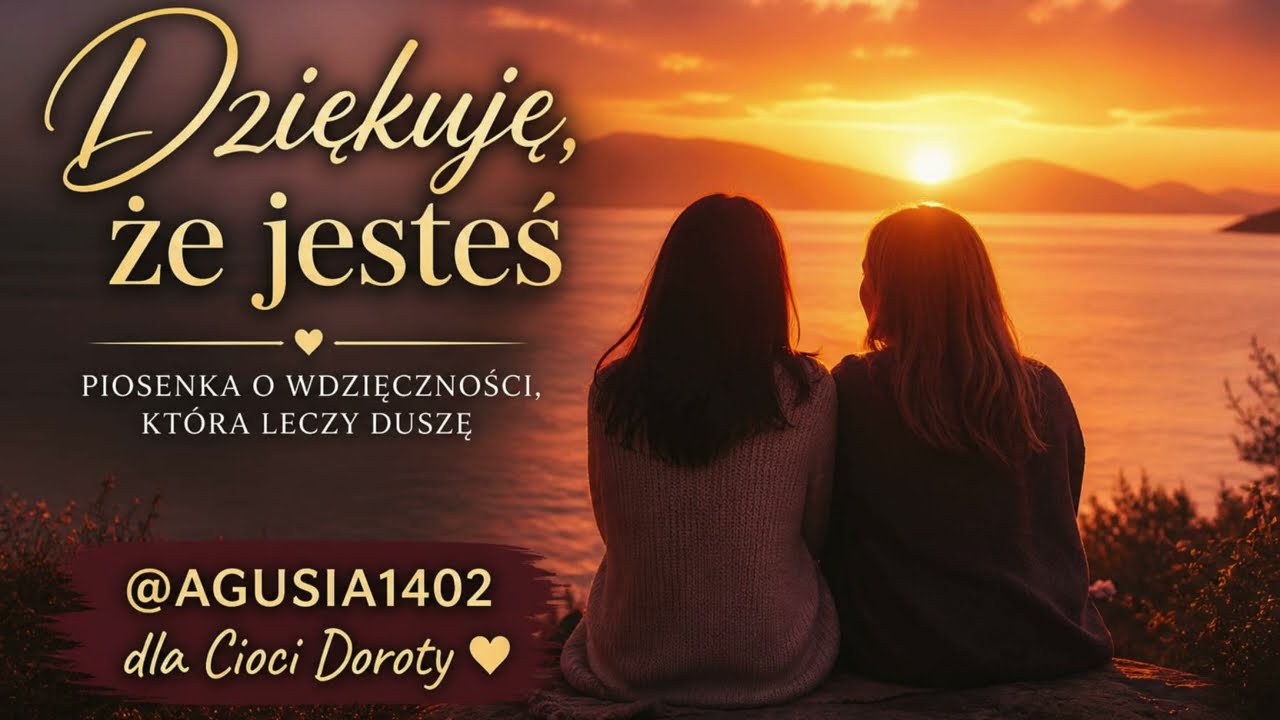 Dziękuję że Jesteś | Dedykacja od AGUSIA 1402 Dla Cioci Doroty