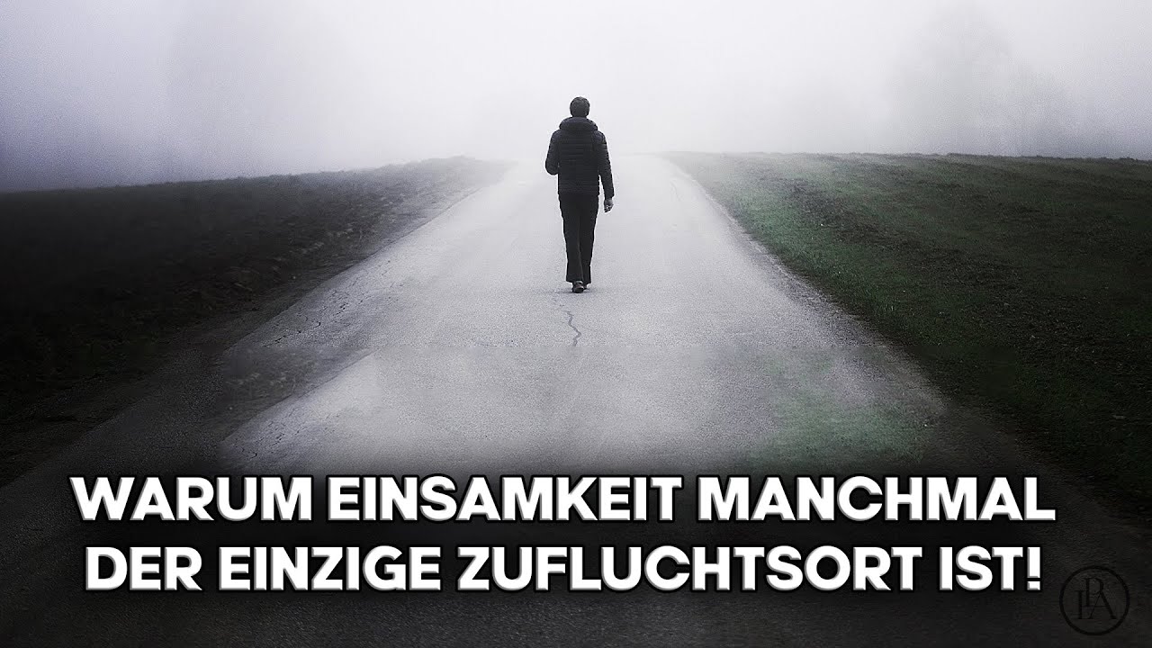 Einfach traurig! Warum für Menschen mit erlebtem Trauma oft Einsamkeit der einzige Zufluchtsort ist!