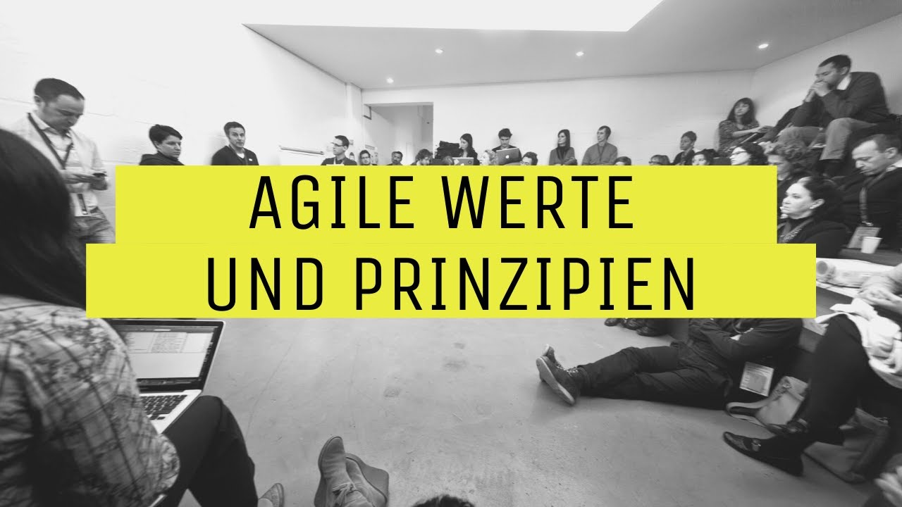Agile Werte und Prinzipien einfach erkl&auml;rt