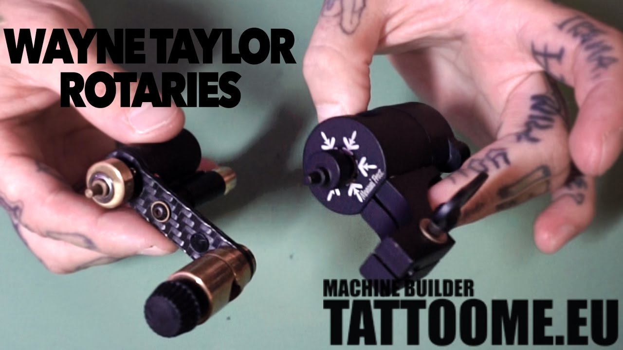 ONE MACHINE FOR EVERYTHING / ROTARY TATOO MACHINE / DIRECT DRIVE / WANE TAYLOR / TATOOME