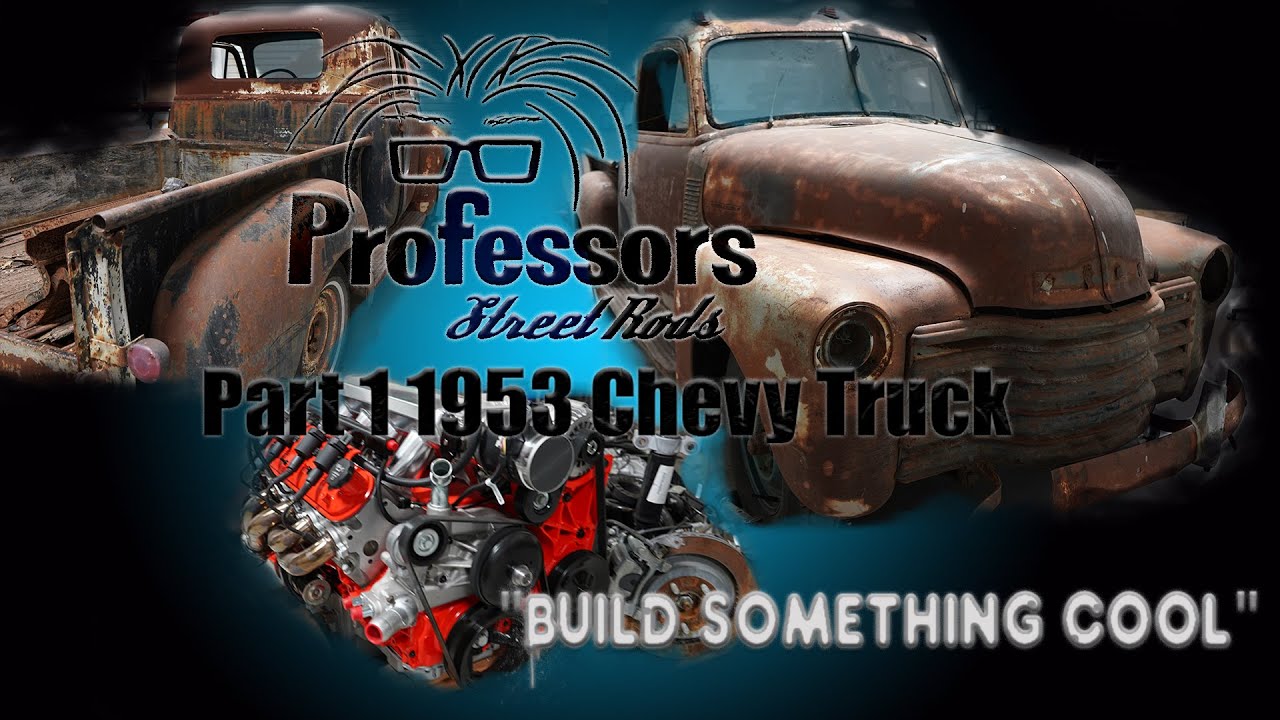 1953 Chevy Truck Build Part 1