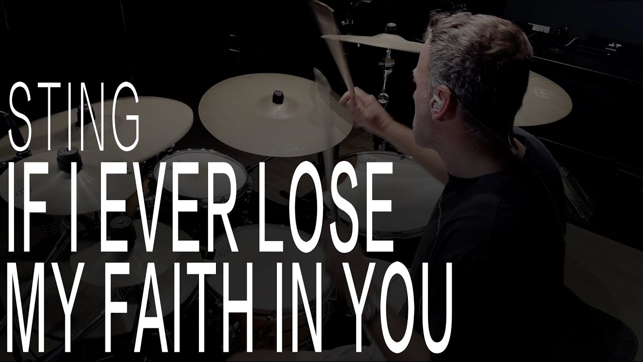 Vinnie Colaiuta Tribute Drum Cover | Sting | If I Ever Lose My Faith in You