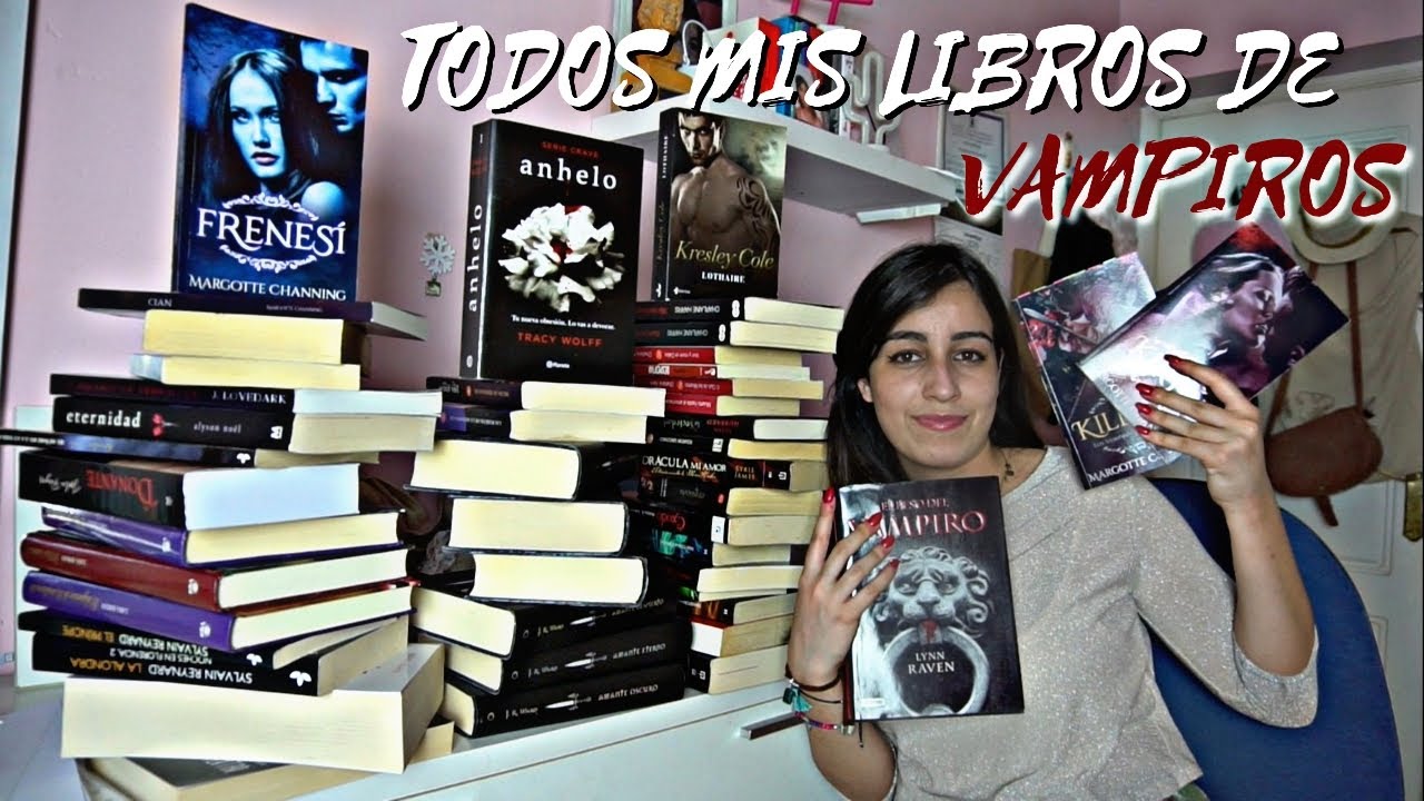 TODOS MIS LIBROS DE VAMPIROS