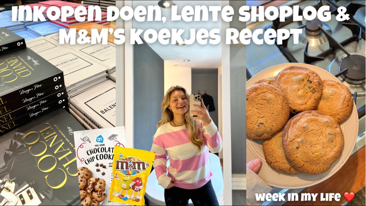 INKOPEN DOEN, LENTE SHOPLOG & M&M'S KOEKJES RECEPT | Joyce Rikken