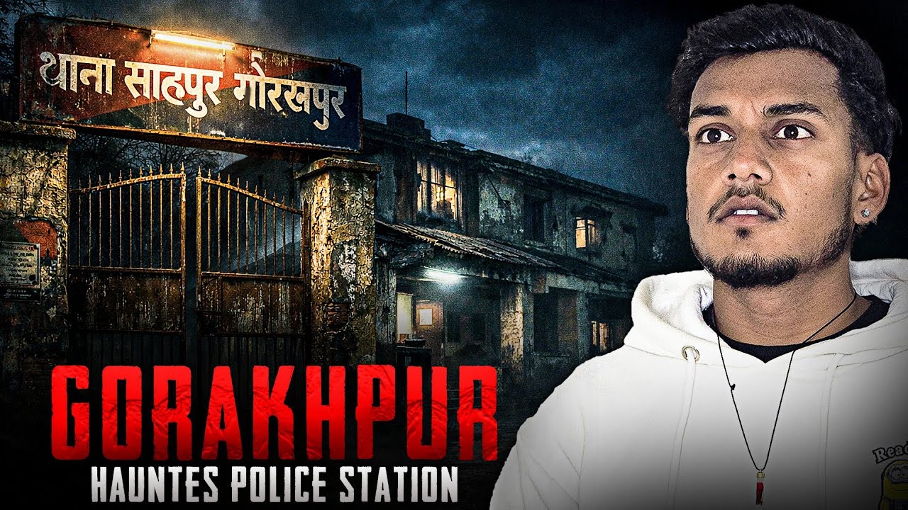 Gorakhpur Haunted Police Station | Shahpur Thana Real Horror Story | Haunted Places in India