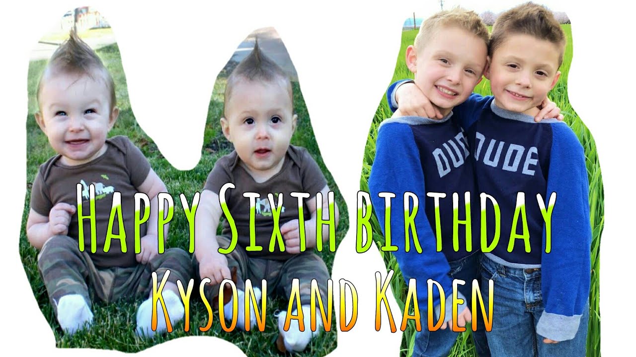 Happy 6th birthday Kyson and Kaden