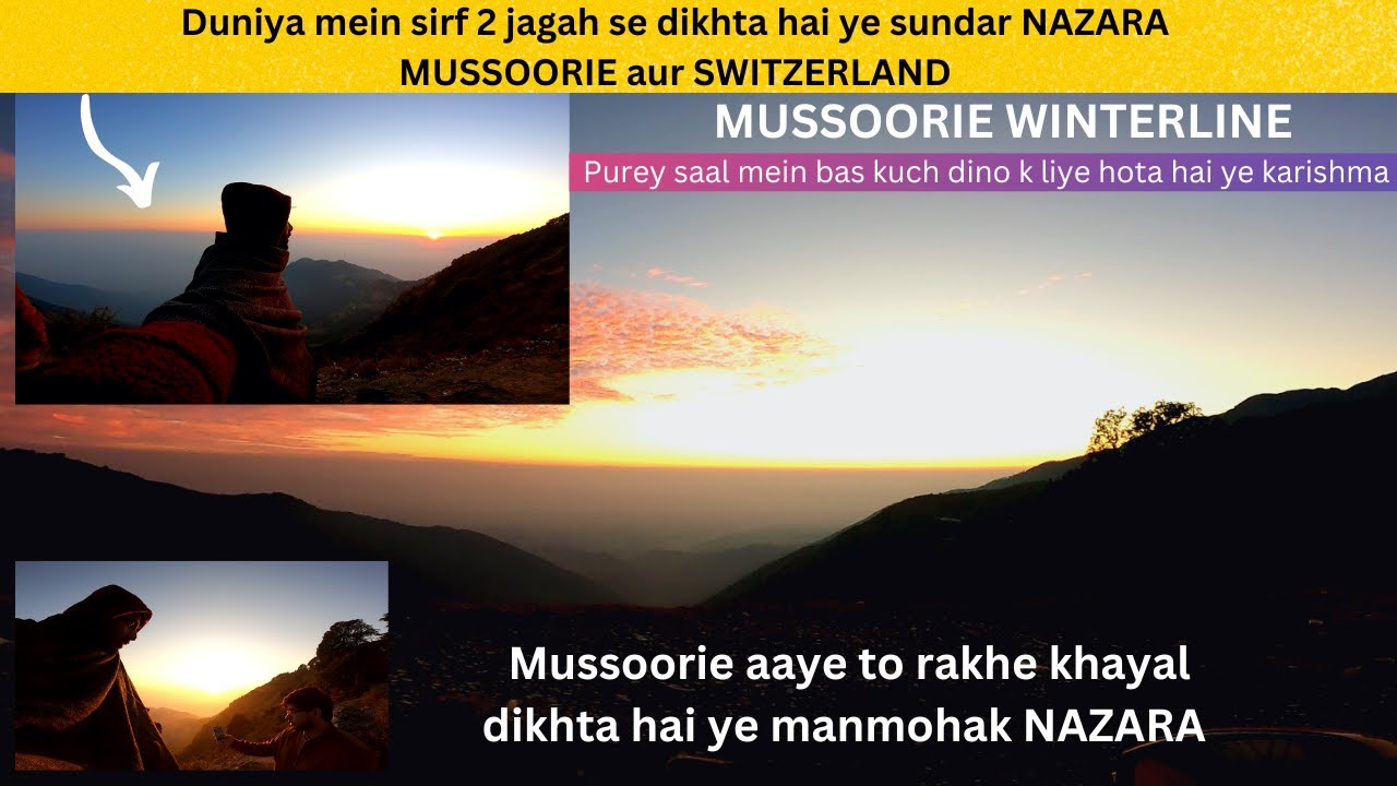DUNIYA MEIN  2 JAGAH DIKHTA HAI YE KHOOBSURAT NAZARA| SWITZERLAND AUR MUSSOORIE| WINTERLINE|