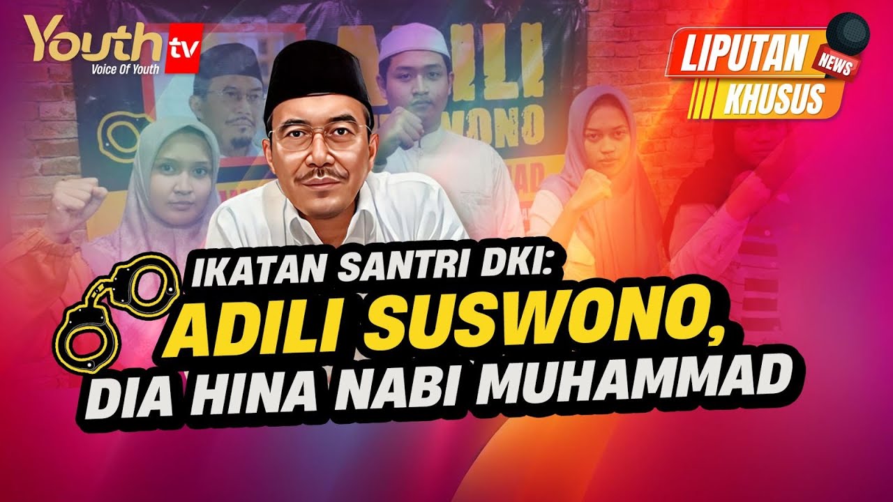 IKATAN SANTRI DKI: ADILI SUSWONO, DIA HINA NABI MUHAMMAD | Liputan Khusus