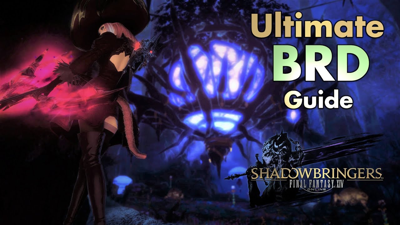 Bard/BRD - Guide | Final Fantasy XIV (Shadowbringers)
