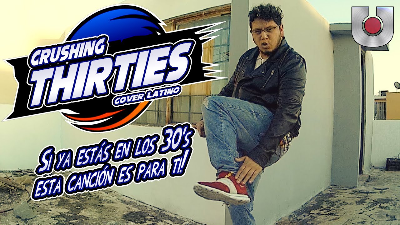 CRUSHING THIRTIES - (COVER LATINO) - (Homenaje a Crush 40 y Sonic)