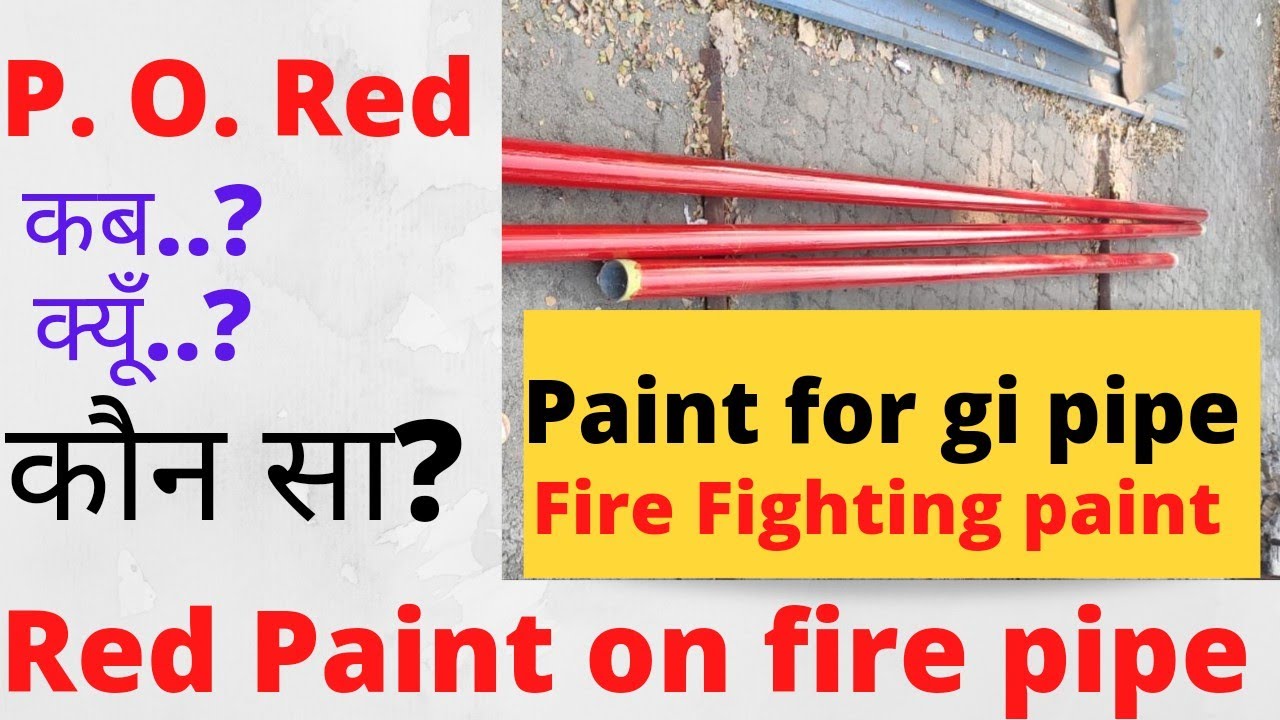 red paint for fire fighting pipe | p o red paint | gi pipe painting | gi pipe painting procedure