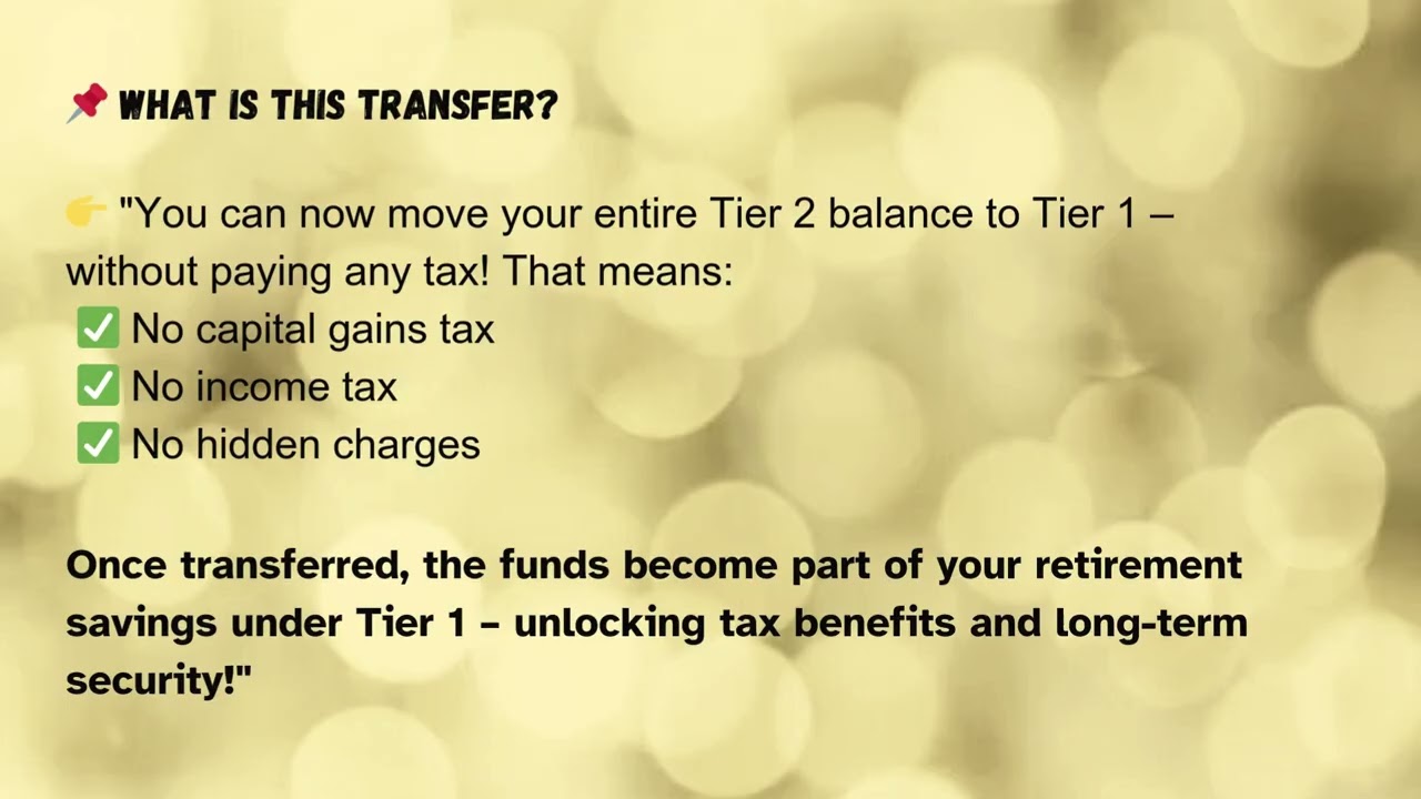 NPS Tier 2 to Tier 1 Transfer: A One-Time Tax-Free Opportunity! 🚀 | Should You Do It?
