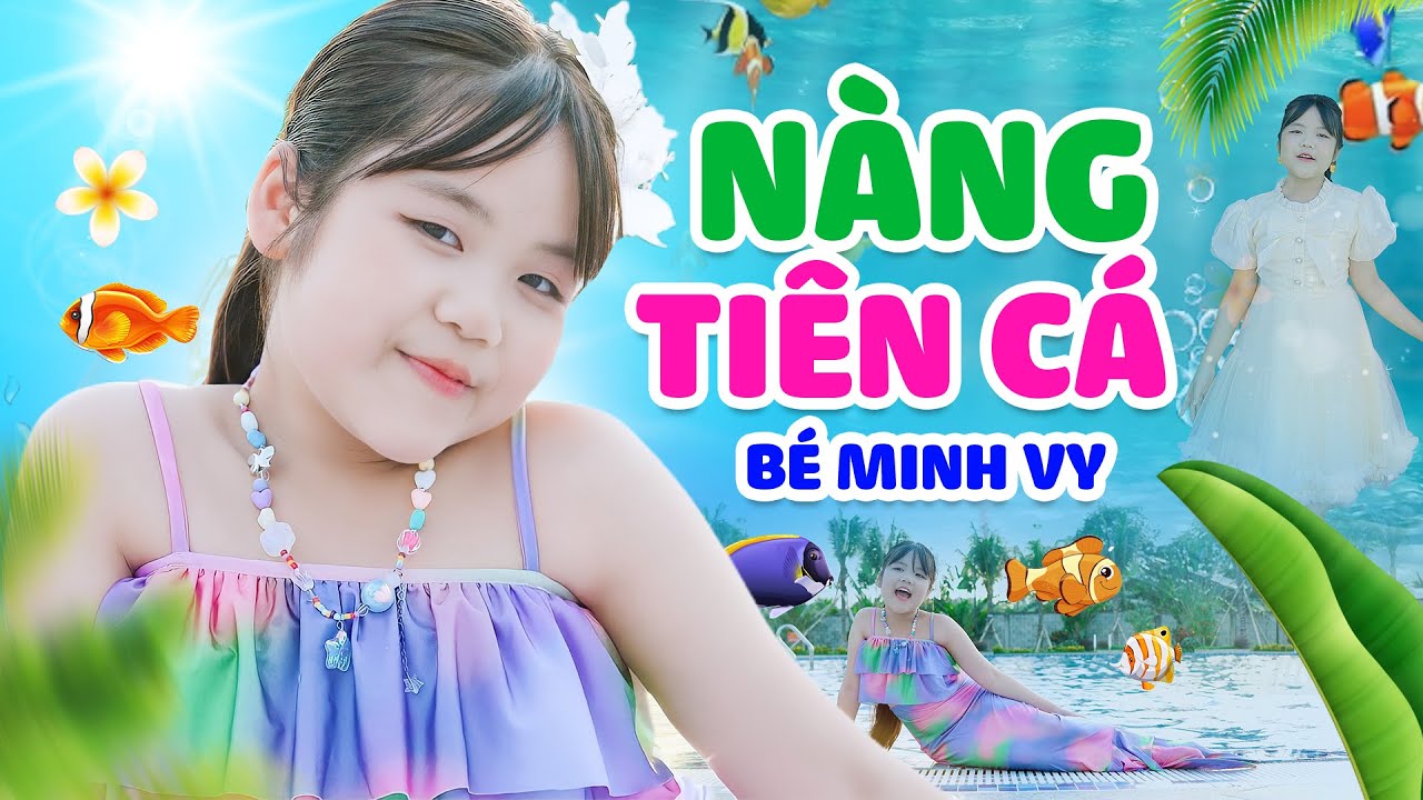 N&agrave;ng Ti&ecirc;n C&aacute; - Minh Vy | Nhạc Thiếu Nhi Vui Nhộn Hay Nhất, 4K
