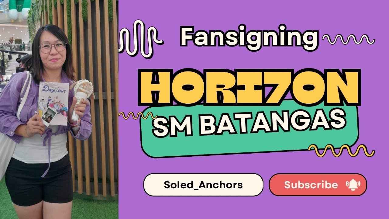 HORI7ON FANSIGNING EVENT at SM Sto Tomas, Batangas (VIP UPDATES)