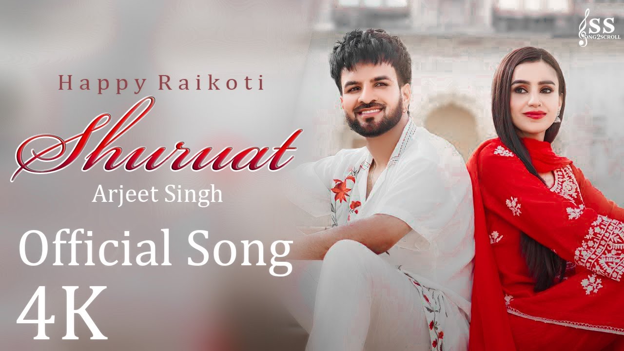 Shuruat &ndash; Arijit Singh | Happy Rikoti | Official Music Video 2025 |  Romantic Hindi Song#Song2Scroll