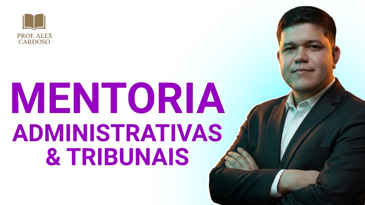MENTORIA - CARREIRAS ADMINISTRATIVAS & TRIBUNAIS I ELABORADA PARA FAZER VOCÊ PASSAR !