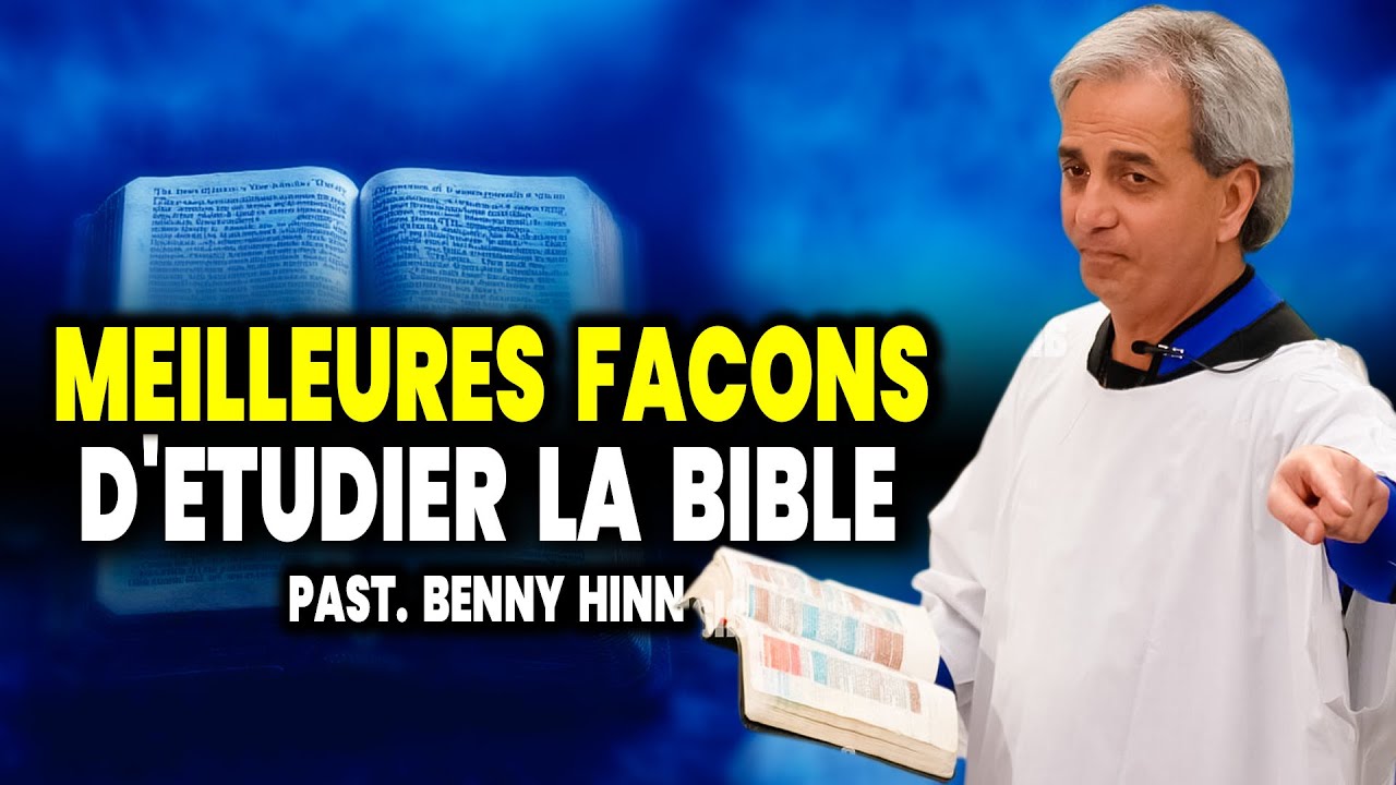 Comment Étudier la Bible Correctement : Conseils Inspirants de Pasteur Benny Hinn