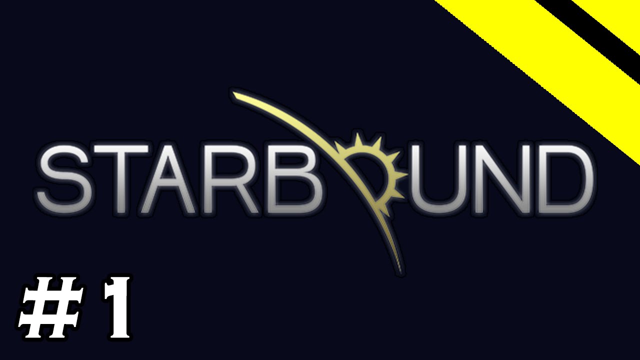 Starbound Let's Play - Эпизод 1 - Обновление 1.0!
