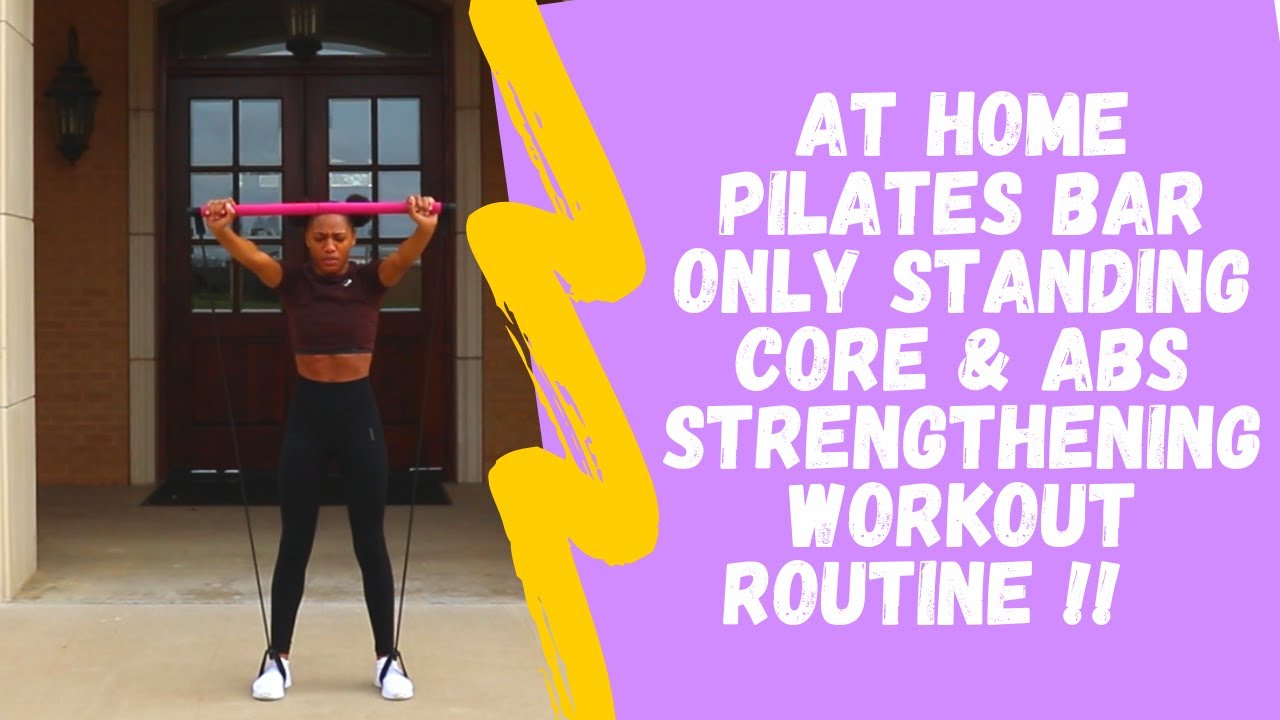 At Home Only Standing Pilates Bar Ab & Core Strengthening Workout