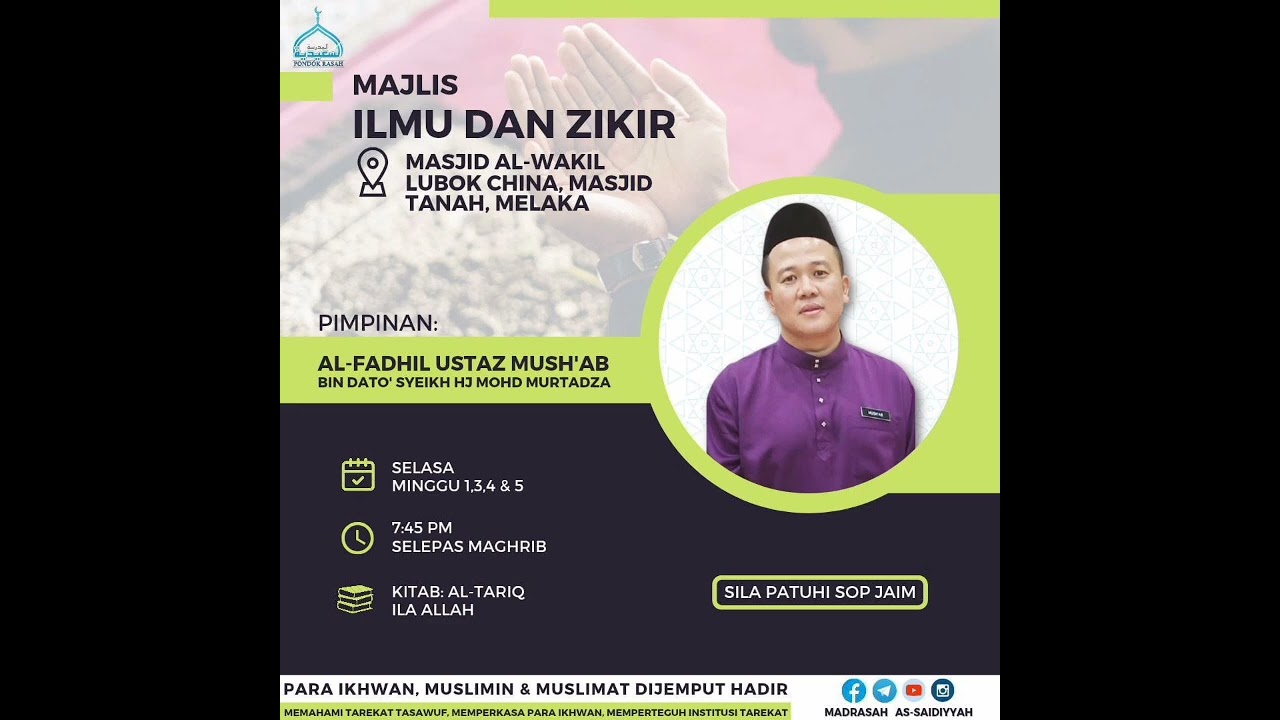 (3/2/26) Majlis Zikir Mingguan dipimpin oleh Ustaz Mushab Bin Almarhum Dato Sheikh Hj. Mohd Murtadza