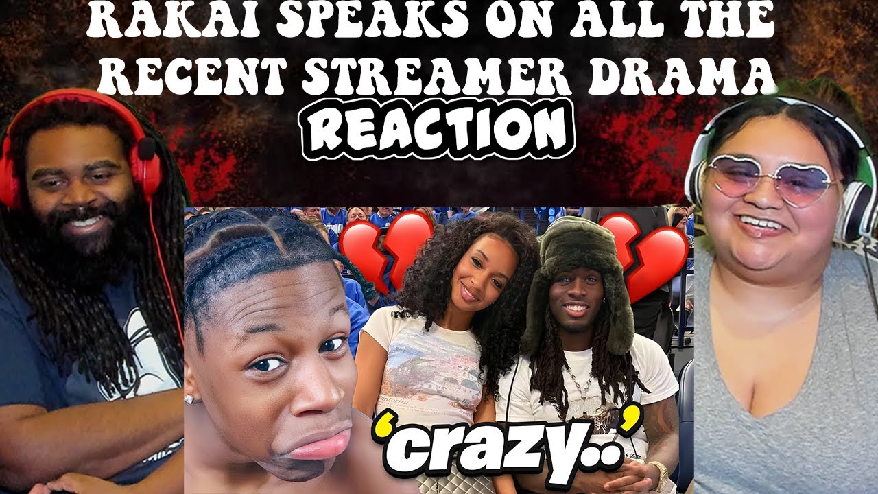 Rakai Speaks On All The Recent Streamer Drama | REACTION