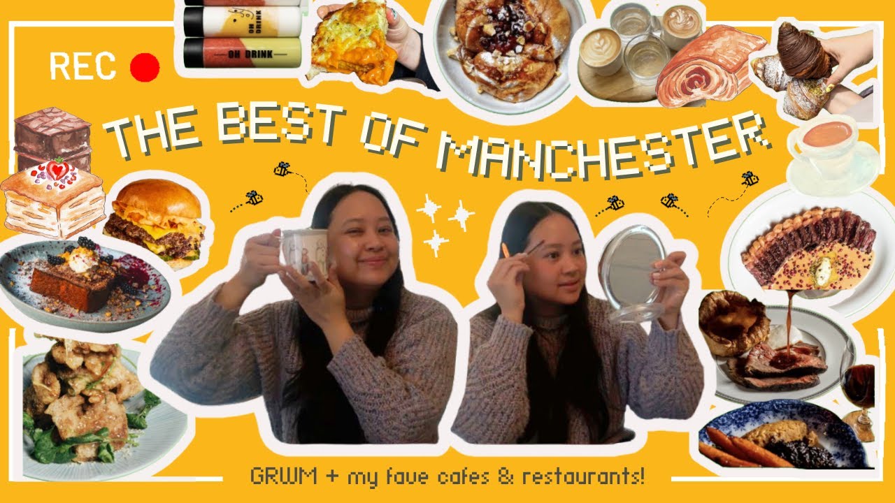 13 BEST FOOD SPOTS IN MANCHESTER🇬🇧🐝 : A Local's Guide | GRWM