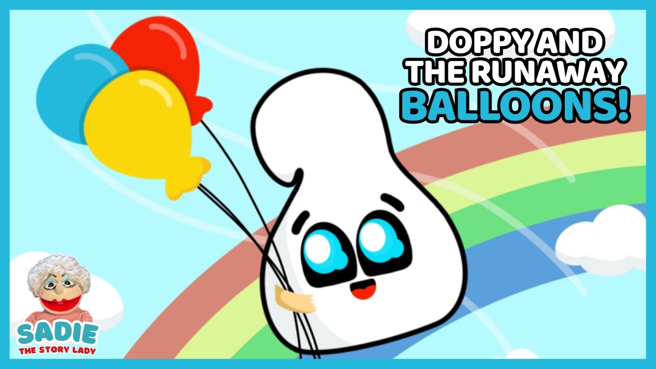 🎈 Three Balloons… Gone?! | Doppy and the Runaway Balloons Read Aloud 🎈