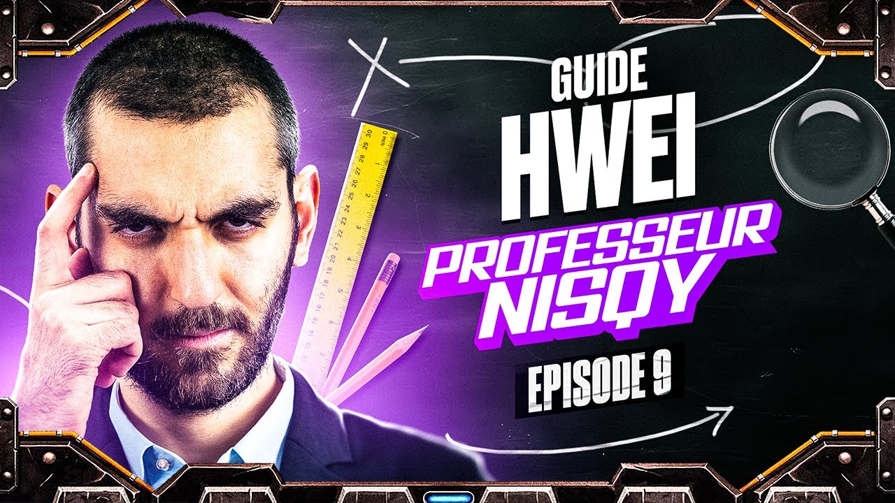 PRO HWEI GUIDE - Professeur Nisqy #9