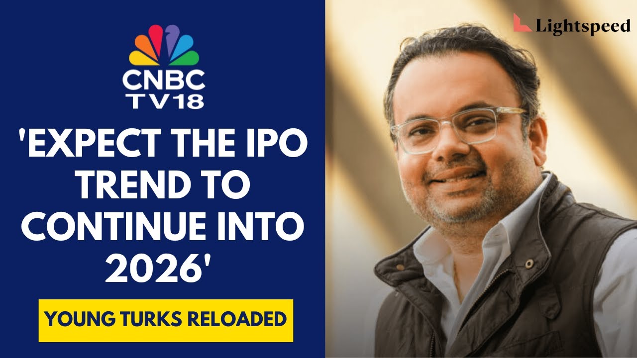 India Leads Global IPO Charts With 100 Plus Mainboard Listings In 2025: Lightspeed | CNBC TV18