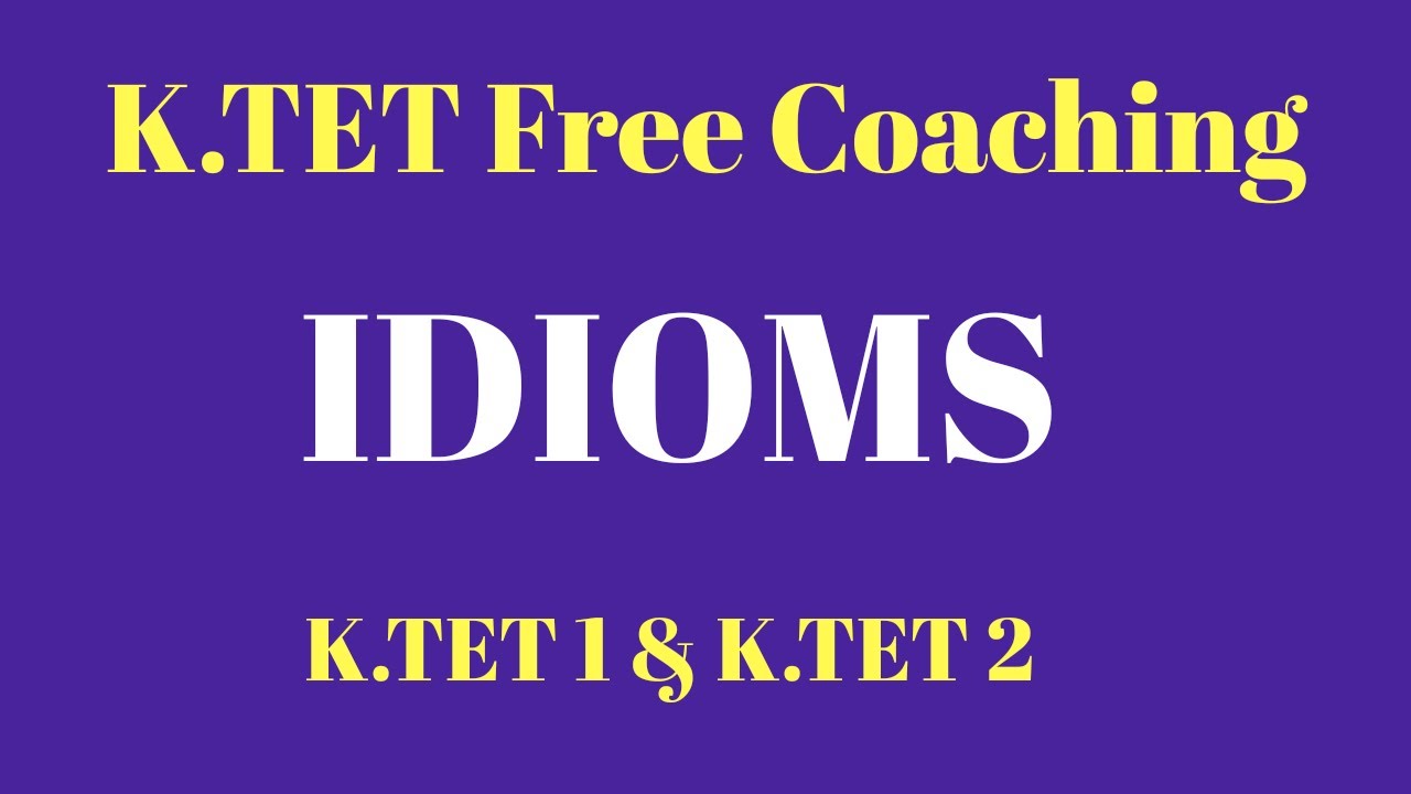 K.TET Category 1|English|Idioms|Part 2|K.TET previous year questions and answer key