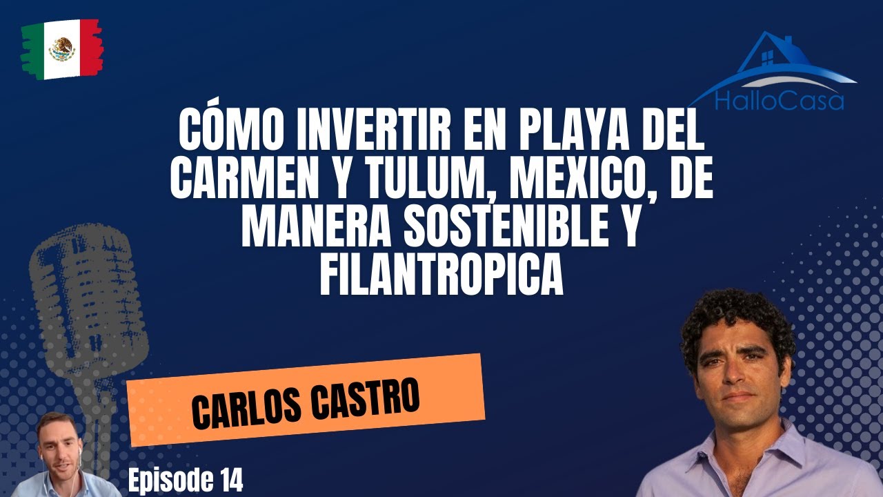Cómo invertir en Playa del Carmen y Tulum, Mexico, de manera sostenible y filantropica