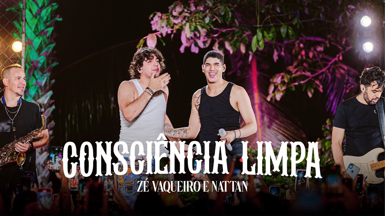 Consci&ecirc;ncia Limpa - Z&eacute; Vaqueiro e Nattan