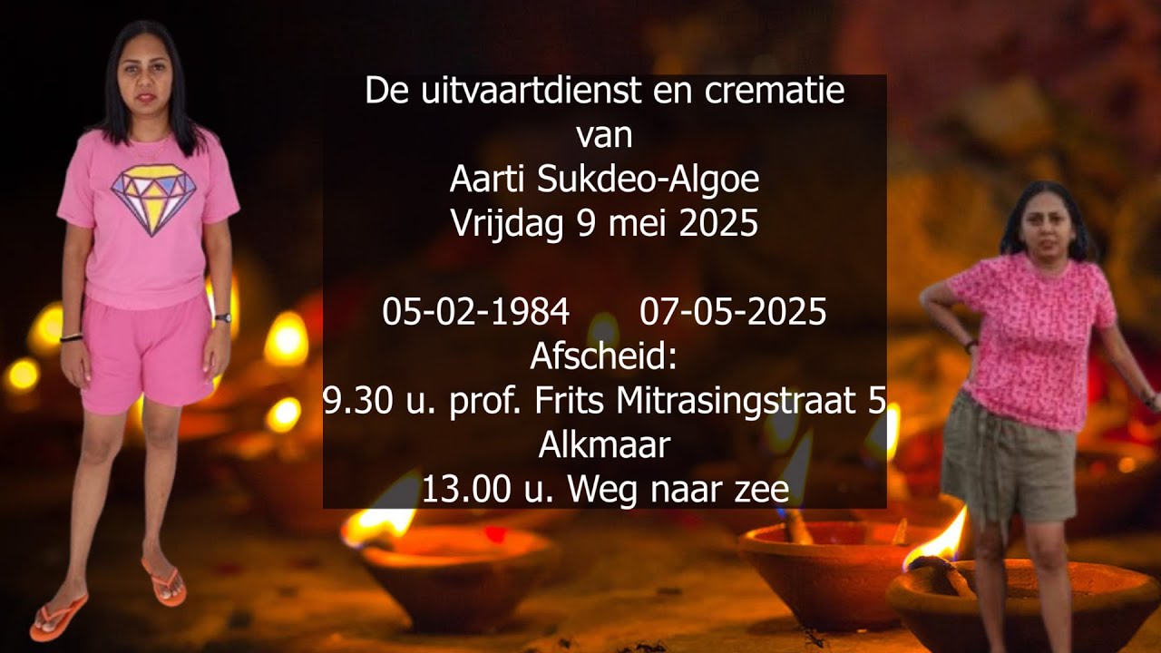 De uitvaartdienst en crematie van Aarti Sukdeo-Algoe. Vrijdag 9 mei 2025.