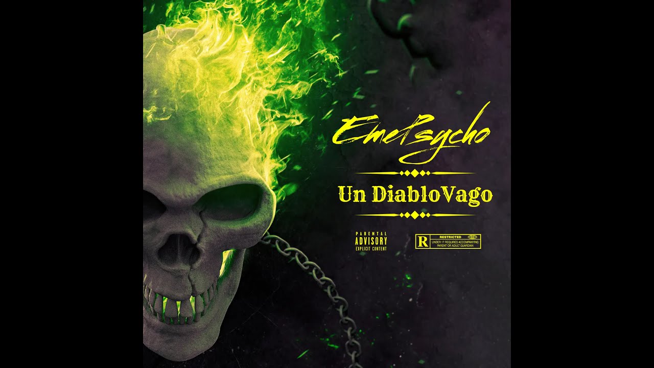 EmePsycho - Un Diablo Vago [ Rap Mexicano ] ( Prod By: PsychoMafiaRec & Harold )