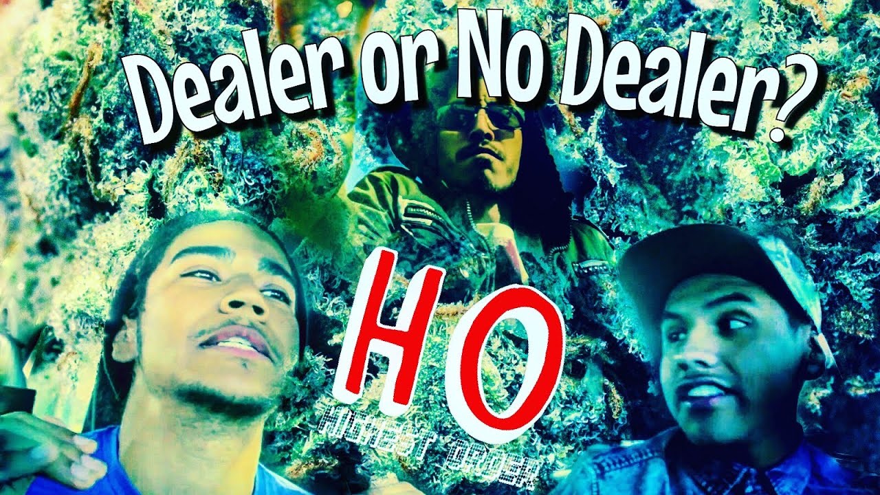 Dealer or No Dealer? STONER COMEDY SKIT Feat. Third High Productions