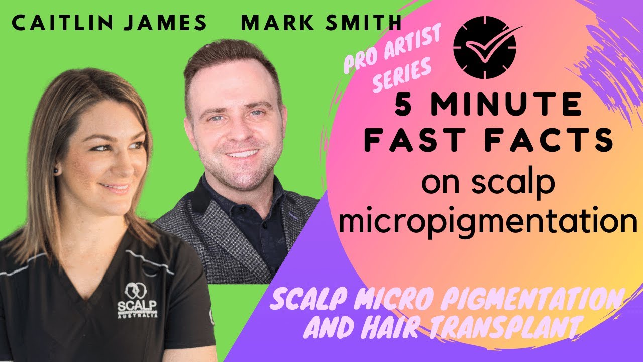 Hair Transplants and Scalp MicroPigmentation - 5 Minute FAST FACTS Interview with Mark Smith